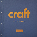 Ремесло (Craft Felix Diener) Ремесло (Craft Felix Diener)